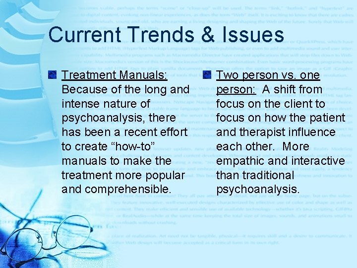 Current Trends & Issues Treatment Manuals: Because of the long and intense nature of