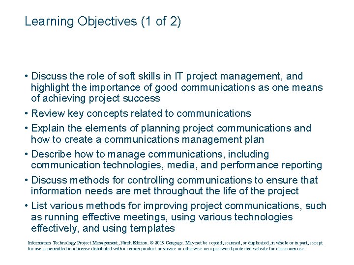 Learning Objectives (1 of 2) • Discuss the role of soft skills in IT