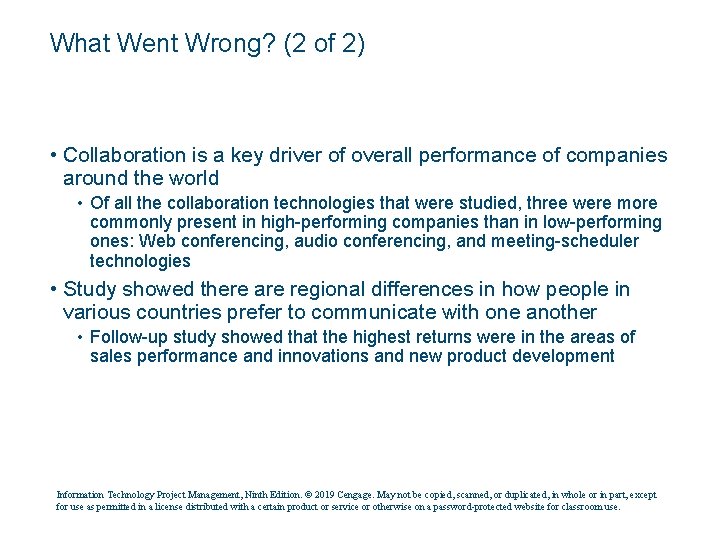 What Went Wrong? (2 of 2) • Collaboration is a key driver of overall