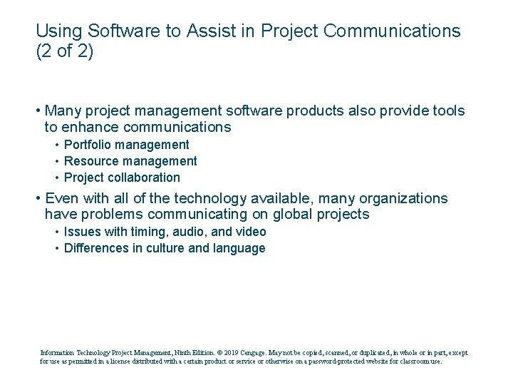 Using Software to Assist in Project Communications (2 of 2) • Many project management