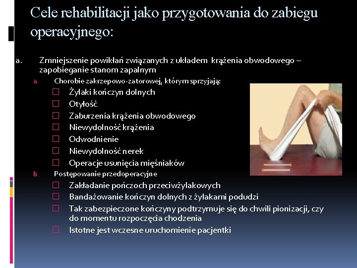 Cele rehabilitacji jako przygotowania do zabiegu operacyjnego: Zmniejszenie powikłań związanych z układem krążenia obwodowego