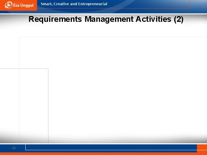 Requirements Management Activities (2) 11 