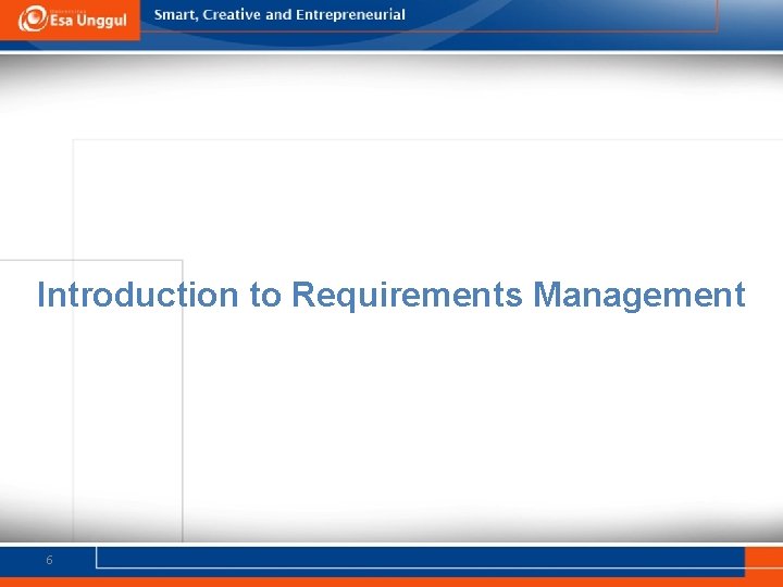 Introduction to Requirements Management 6 