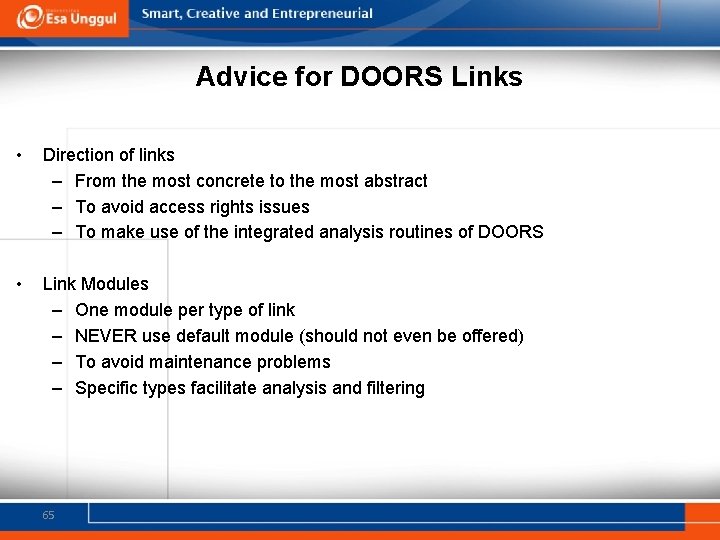 Advice for DOORS Links • Direction of links – From the most concrete to