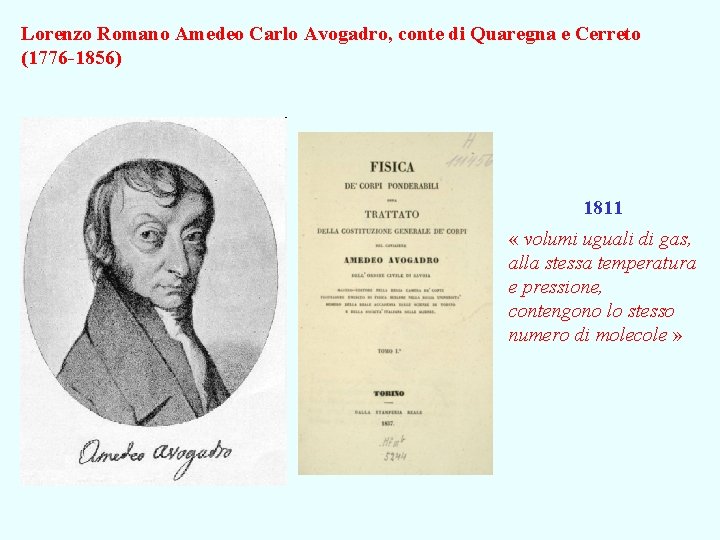 Lorenzo Romano Amedeo Carlo Avogadro, conte di Quaregna e Cerreto (1776 -1856) 1811 «