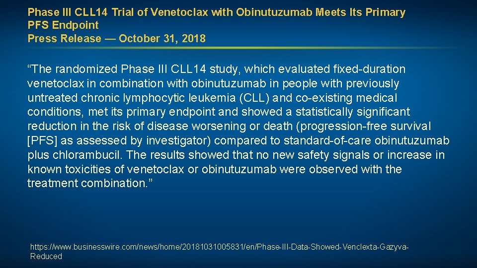 Phase III CLL 14 Trial of Venetoclax with Obinutuzumab Meets Its Primary PFS Endpoint