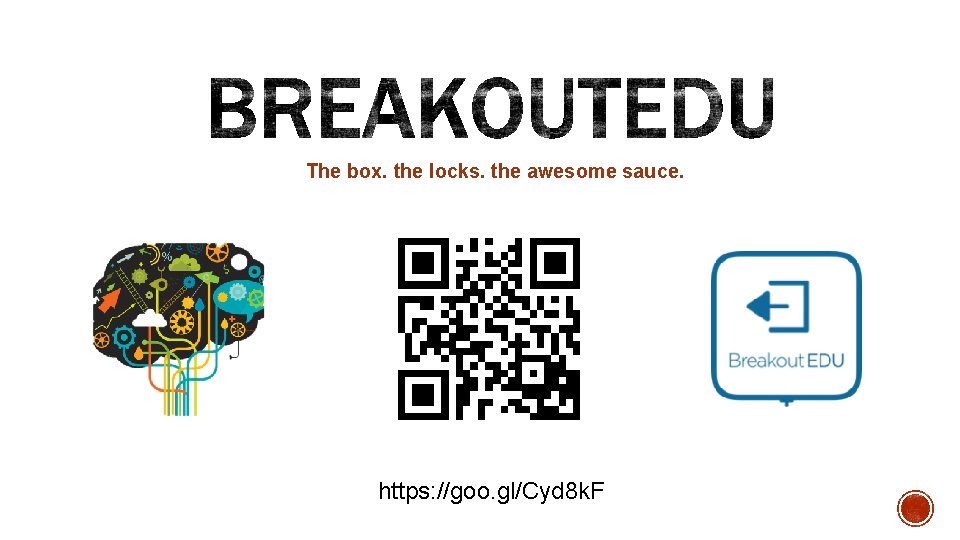 The box. the locks. the awesome sauce. https: //goo. gl/Cyd 8 k. F 