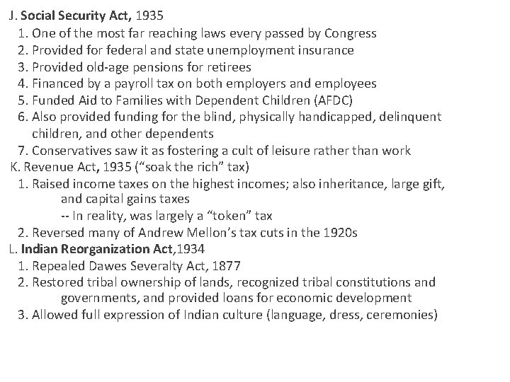  J. Social Security Act, 1935 1. One of the most far reaching laws