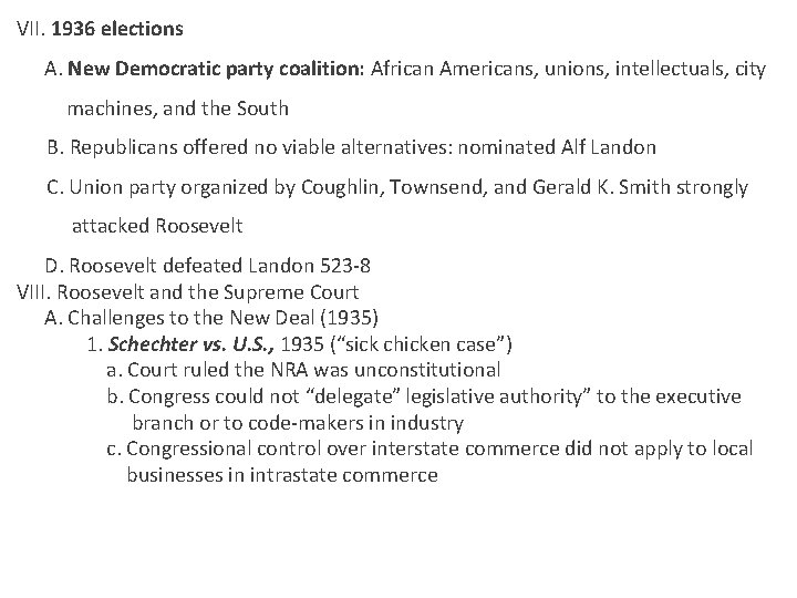  VII. 1936 elections A. New Democratic party coalition: African Americans, unions, intellectuals, city