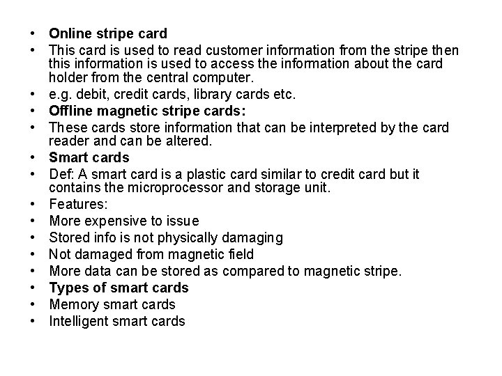  • Online stripe card • This card is used to read customer information