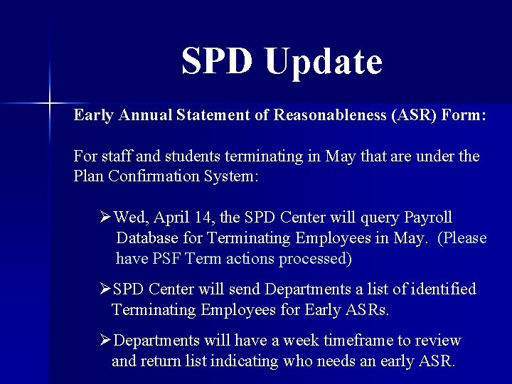 SPD Update Early Annual Statement of Reasonableness (ASR) Form: For staff and students terminating