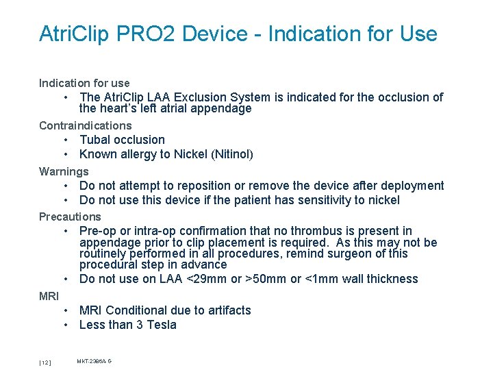 Atri. Clip PRO 2 Device - Indication for Use Indication for use • The