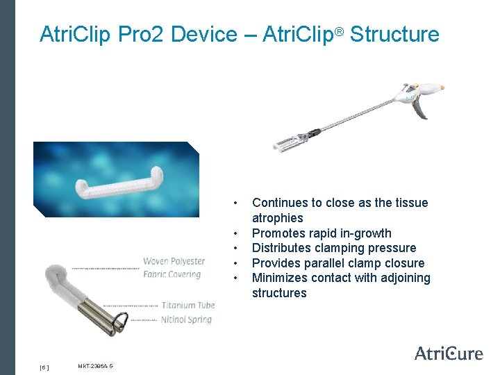 Atri. Clip Pro 2 Device – Atri. Clip® Structure • • • [ 6