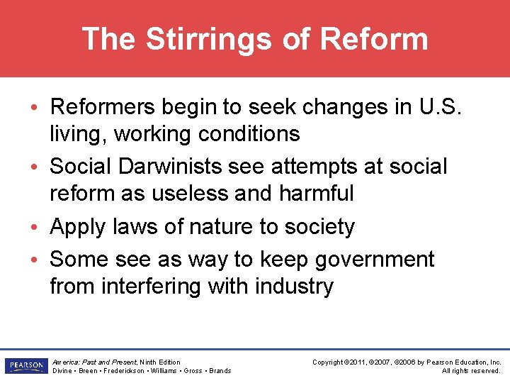 The Stirrings of Reform • Reformers begin to seek changes in U. S. living,