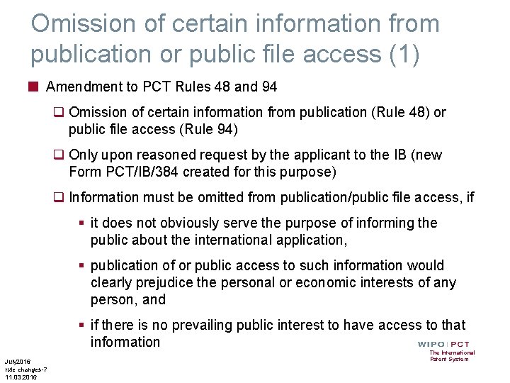 Omission of certain information from publication or public file access (1) ■ Amendment to