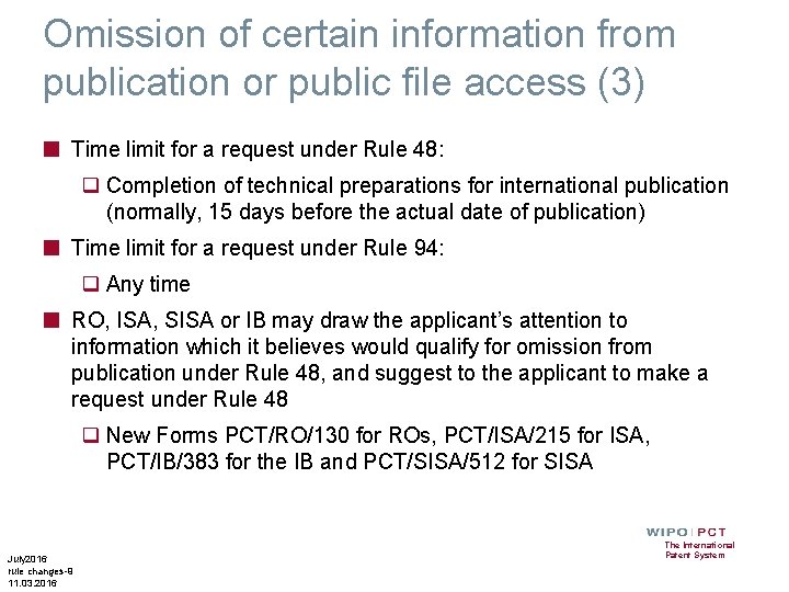 Omission of certain information from publication or public file access (3) ■ Time limit