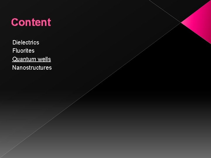 Content Dielectrics Fluorites Quantum wells Nanostructures 