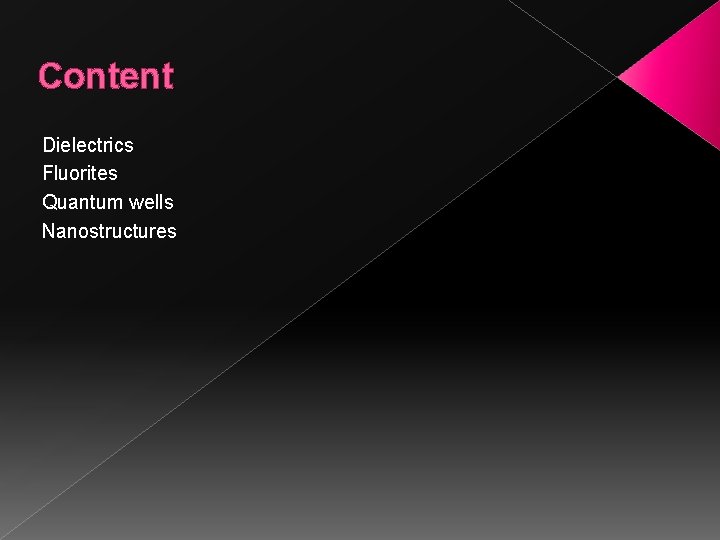 Content Dielectrics Fluorites Quantum wells Nanostructures 