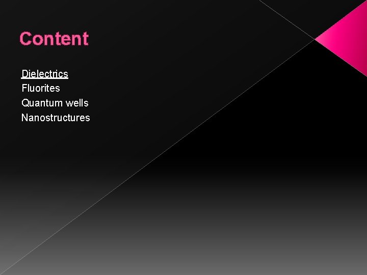 Content Dielectrics Fluorites Quantum wells Nanostructures 