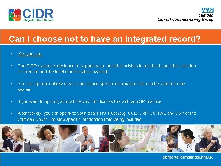 Can I choose not to have an integrated record? • Yes you can. •