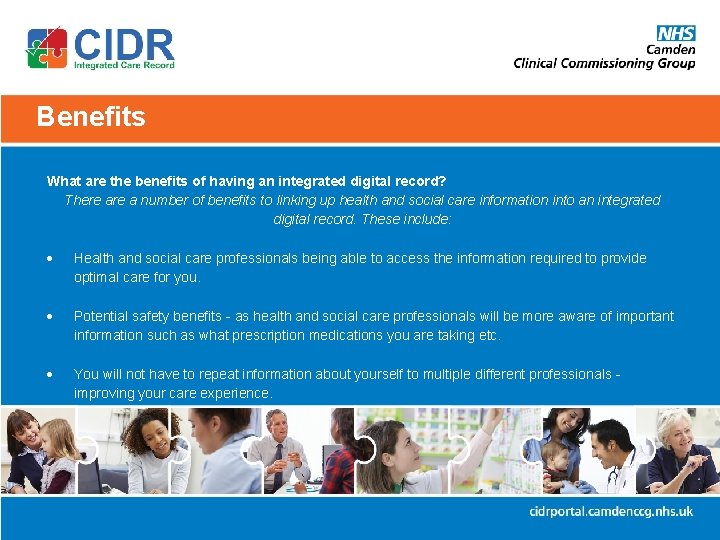 Benefits What are the benefits of having an integrated digital record? There a number
