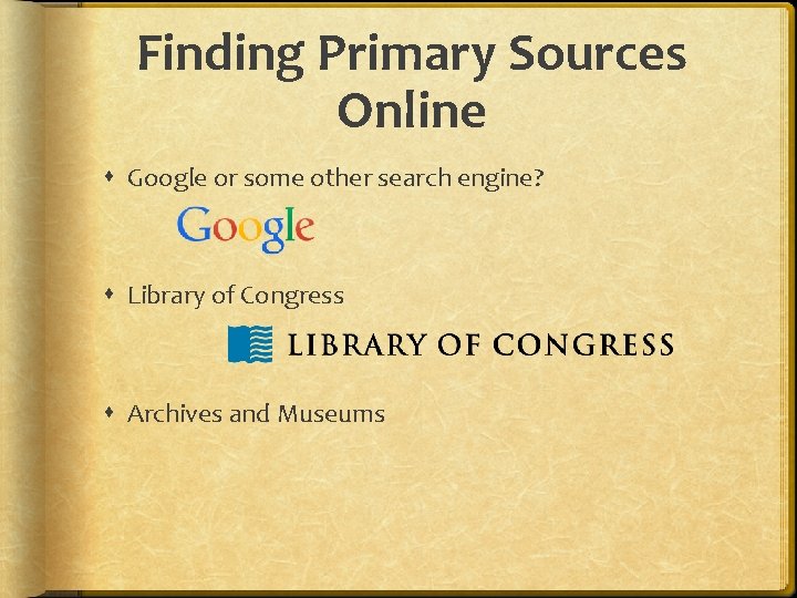 Locating and Curating Online Primary Sources Dr David