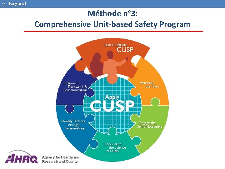 G. Birgand Méthode n° 3: Comprehensive Unit-based Safety Program 