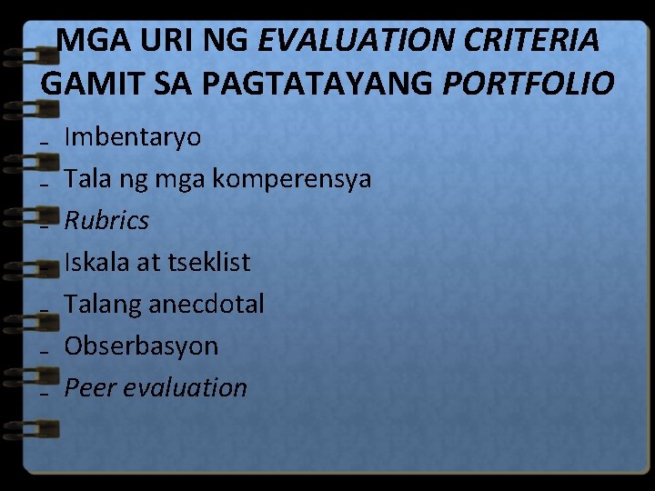 MGA URI NG EVALUATION CRITERIA GAMIT SA PAGTATAYANG PORTFOLIO ₋ ₋ ₋ ₋ Imbentaryo