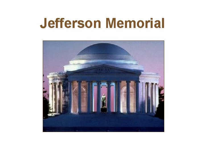 Jefferson Memorial 