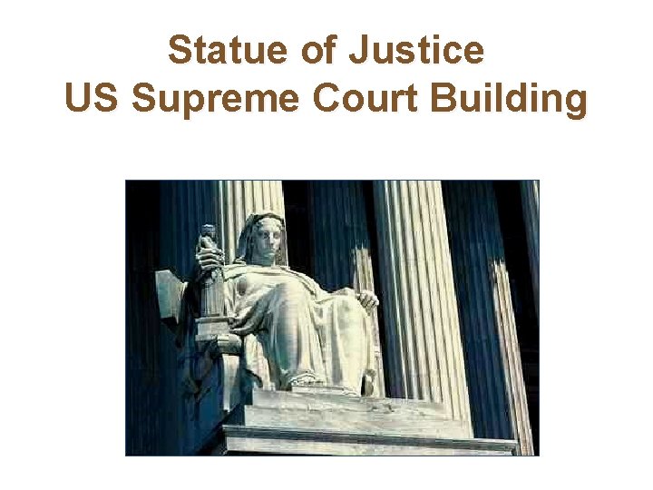 Statue of Justice US Supreme Court Building 