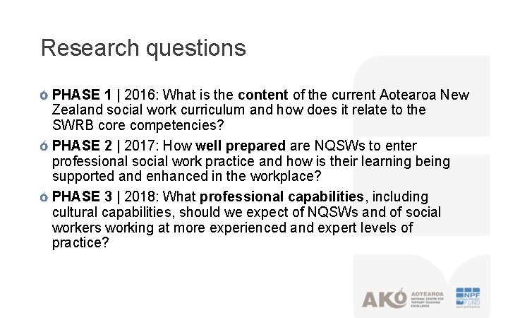 Research questions PHASE 1 | 2016: What is the content of the current Aotearoa