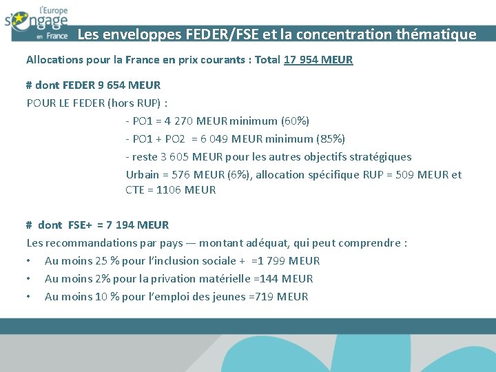 Les enveloppes FEDER/FSE et la concentration thématique Allocations pour la France en prix courants