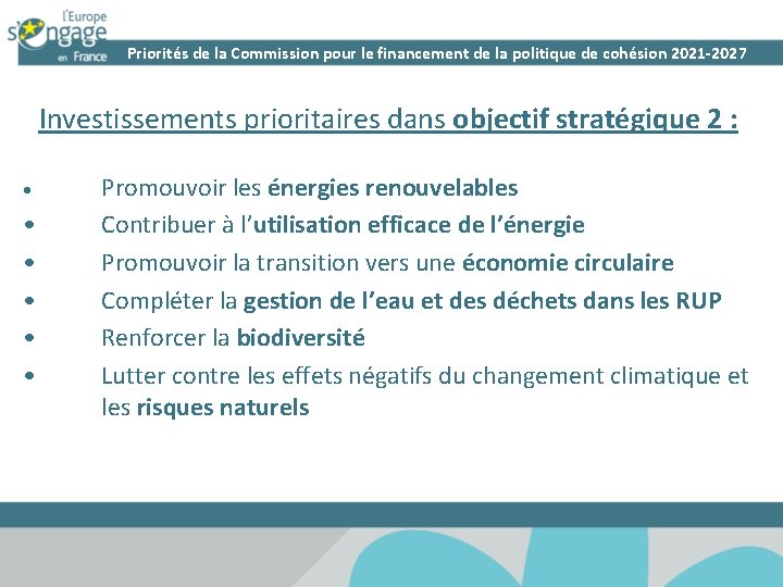 Priorités de la Commission pour le financement de la politique de cohésion 2021 -2027 Priorités de la Commission pour le financement de la politique de cohésion 2021 -2027