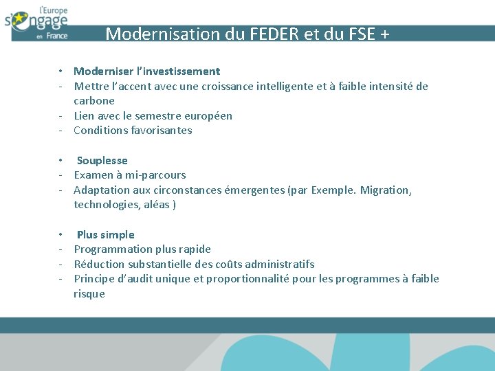 Modernisation du FEDER et du FSE + • Moderniser l’investissement - Mettre l’accent avec Modernisation du FEDER et du FSE + • Moderniser l’investissement - Mettre l’accent avec