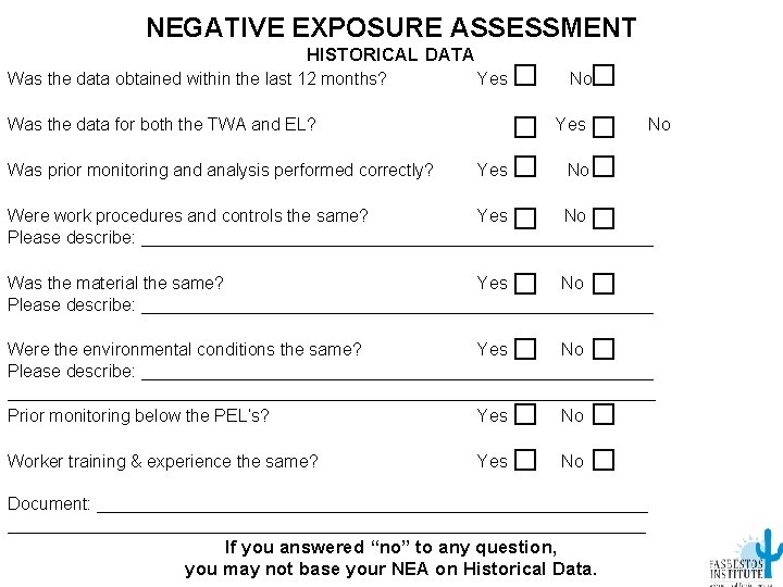 NEGATIVE EXPOSURE ASSESSMENT HISTORICAL DATA Was the data obtained within the last 12 months?