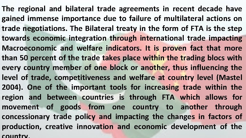 The regional and bilateral trade agreements in recent decade have gained immense importance due The regional and bilateral trade agreements in recent decade have gained immense importance due