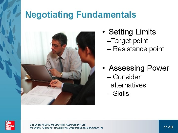 Negotiating Fundamentals • Setting Limits –Target point – Resistance point • Assessing Power –