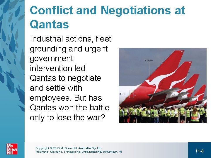 Conflict and Negotiations at Qantas Industrial actions, fleet grounding and urgent government intervention led