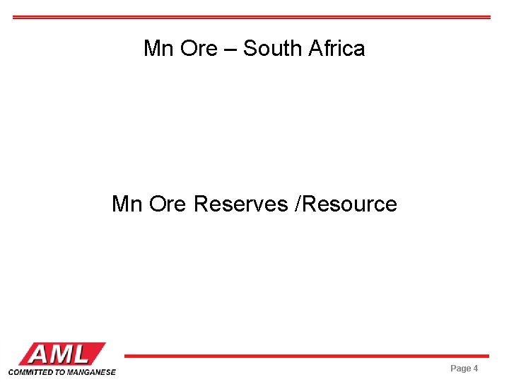Mn Ore – South Africa Mn Ore Reserves /Resource Page 4 