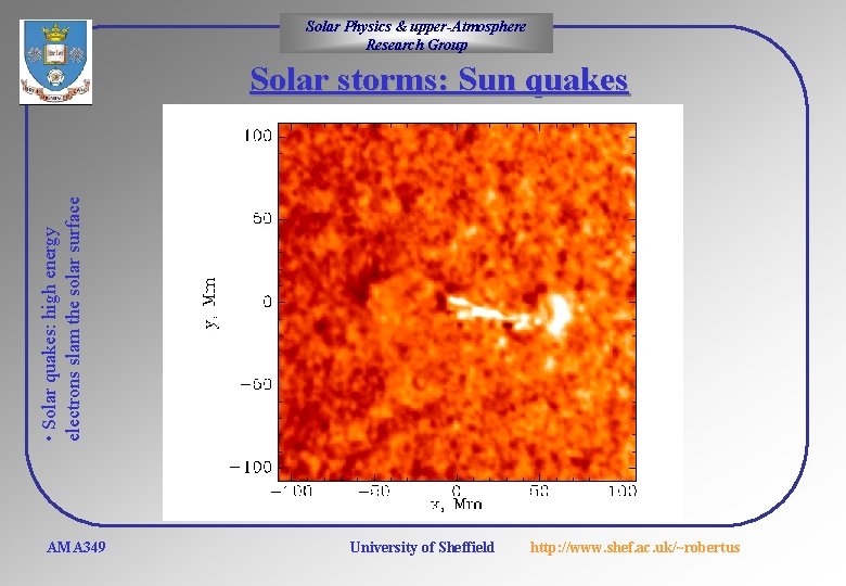 Solar Physics & upper-Atmosphere Research Group • Solar quakes: high energy electrons slam the