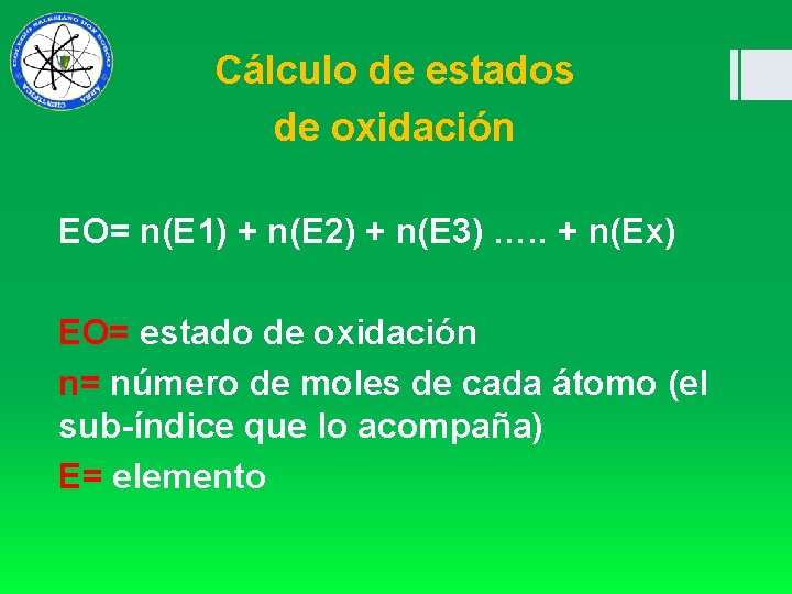 Cálculo de estados de oxidación EO= n(E 1) + n(E 2) + n(E 3)
