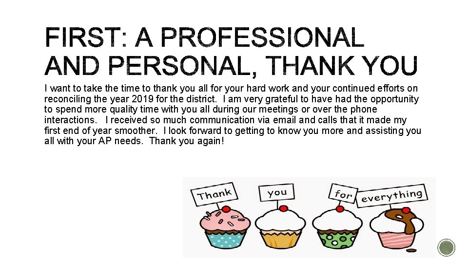 I want to take the time to thank you all for your hard work I want to take the time to thank you all for your hard work