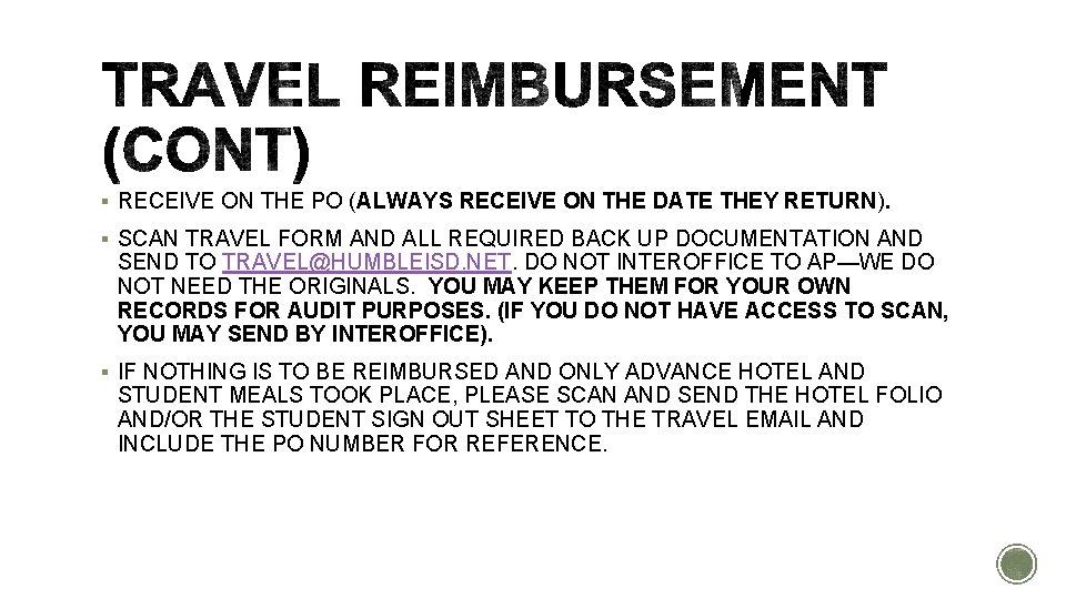 § RECEIVE ON THE PO (ALWAYS RECEIVE ON THE DATE THEY RETURN). § SCAN § RECEIVE ON THE PO (ALWAYS RECEIVE ON THE DATE THEY RETURN). § SCAN