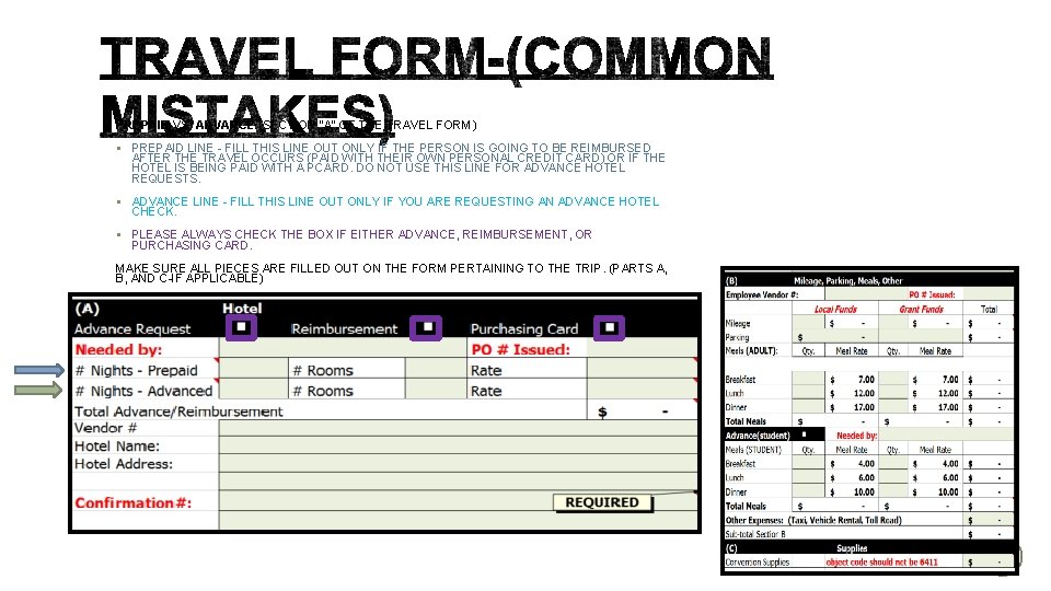 PREPAID VS. ADVANCE (SECTION “A” OF THE TRAVEL FORM) § PREPAID LINE - FILL PREPAID VS. ADVANCE (SECTION “A” OF THE TRAVEL FORM) § PREPAID LINE - FILL