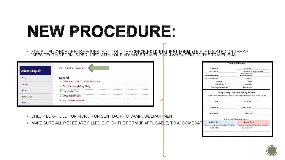 § FOR ALL ADVANCE CHECK REQUESTS-FILL OUT THE CHECK HOLD REQUEST FORM. (THIS IS § FOR ALL ADVANCE CHECK REQUESTS-FILL OUT THE CHECK HOLD REQUEST FORM. (THIS IS