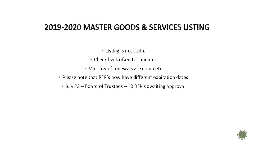 § Listing is not static § Check back often for updates § Majority of § Listing is not static § Check back often for updates § Majority of