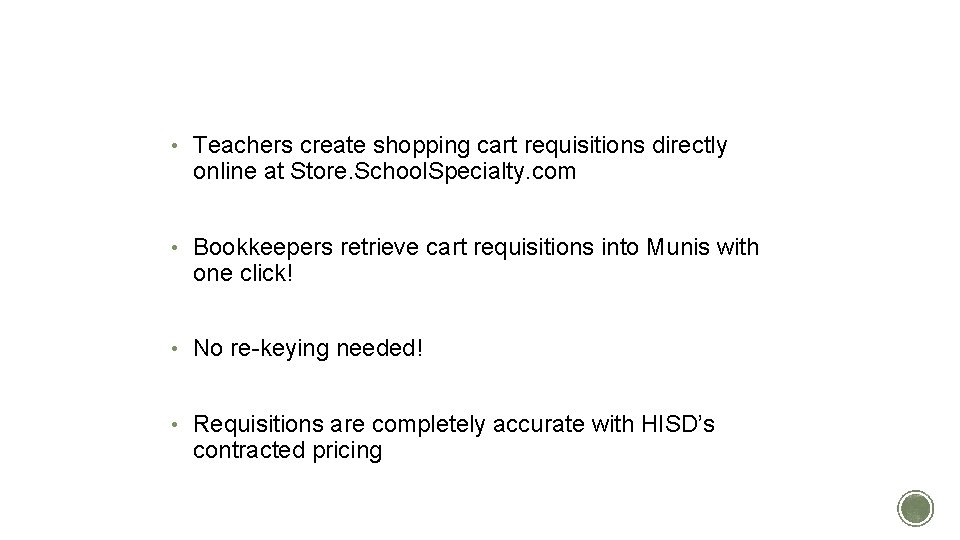 CART/REQUISITION RETRIEVAL Teachers create shopping cart requisitions directly • online at Store. School. Specialty. CART/REQUISITION RETRIEVAL Teachers create shopping cart requisitions directly • online at Store. School. Specialty.