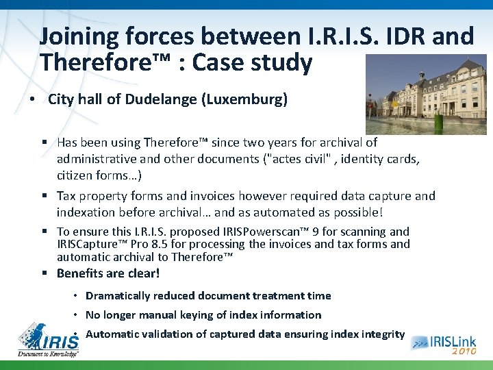 Joining forces between I. R. I. S. IDR and Therefore™ : Case study •