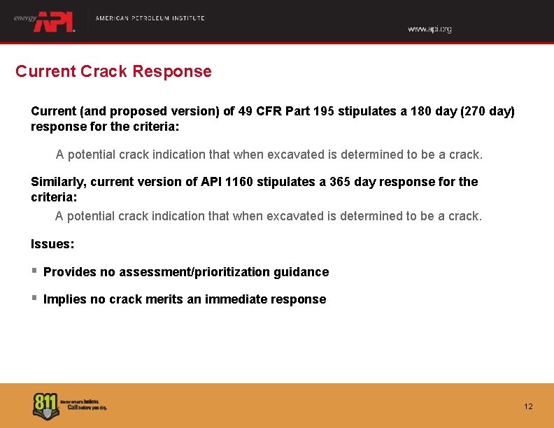 Current Crack Response Current (and proposed version) of 49 CFR Part 195 stipulates a Current Crack Response Current (and proposed version) of 49 CFR Part 195 stipulates a