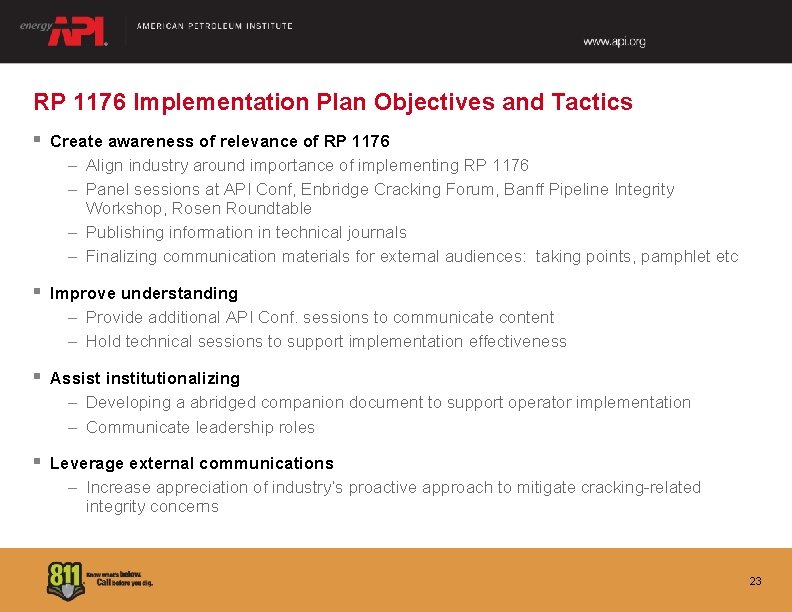 RP 1176 Implementation Plan Objectives and Tactics § Create awareness of relevance of RP RP 1176 Implementation Plan Objectives and Tactics § Create awareness of relevance of RP